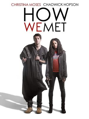 How We Met 2016 in hin Dubb How We Met 2016 in hin Dubb Hollywood Dubbed movie download